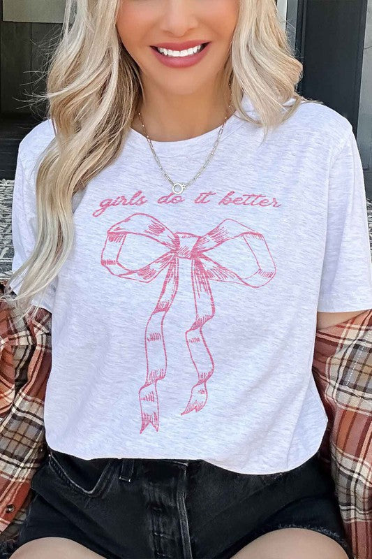 GIRLS DO IT BETTER GRAPHIC TEE -Gotta Have It!!